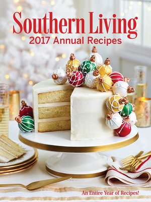 cover image of Southern Living Annual Recipes 2017